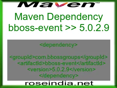 Maven dependency of bboss-event version 5.0.2.9