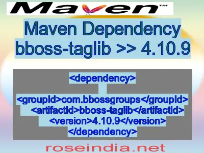 Maven dependency of bboss-taglib version 4.10.9