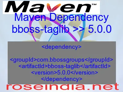 Maven dependency of bboss-taglib version 5.0.0