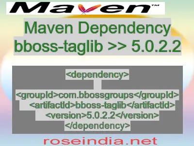 Maven dependency of bboss-taglib version 5.0.2.2