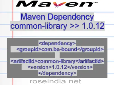 Maven dependency of common-library version 1.0.12