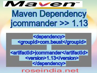 Maven dependency of jcommander version 1.13