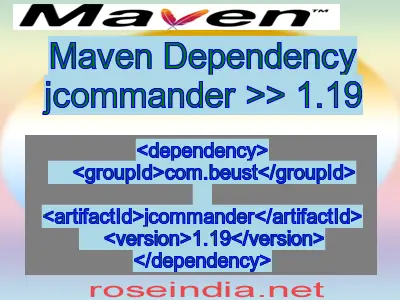 Maven dependency of jcommander version 1.19