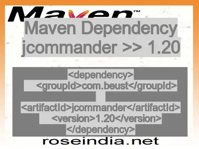 Maven dependency of jcommander version 1.20