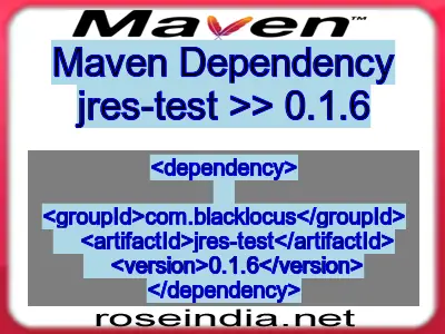 Maven dependency of jres-test version 0.1.6