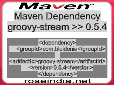 Maven dependency of groovy-stream version 0.5.4