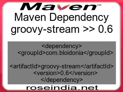 Maven dependency of groovy-stream version 0.6