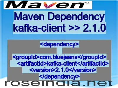 Maven dependency of kafka-client version 2.1.0
