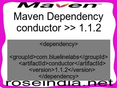 Maven dependency of conductor version 1.1.2