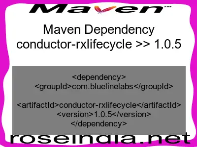 Maven dependency of conductor-rxlifecycle version 1.0.5