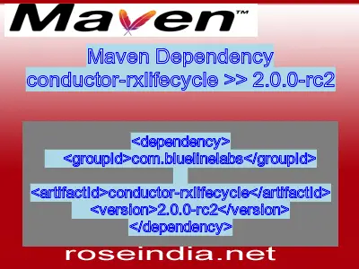 Maven dependency of conductor-rxlifecycle version 2.0.0-rc2