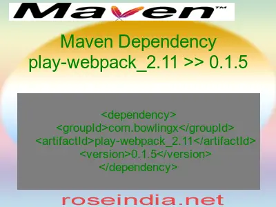 Maven dependency of play-webpack_2.11 version 0.1.5