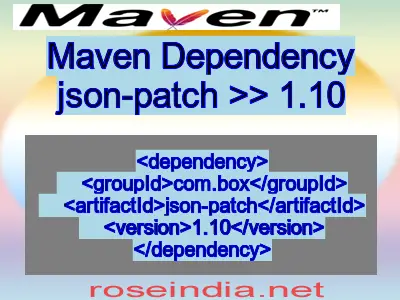 Maven dependency of json-patch version 1.10