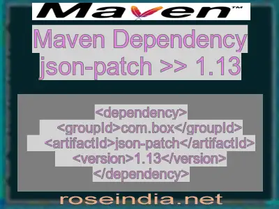 Maven dependency of json-patch version 1.13