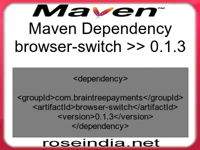 Maven dependency of browser-switch version 0.1.3