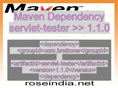 Maven dependency of servlet-tester version 1.1.0