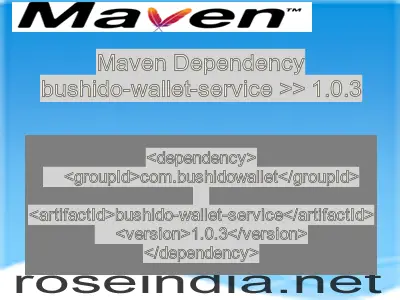 Maven dependency of bushido-wallet-service version 1.0.3