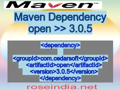 Maven dependency of open version 3.0.5