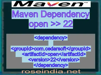 Maven dependency of open version 22