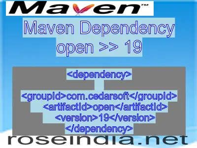 Maven dependency of open version 19