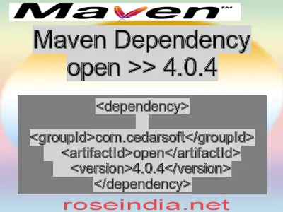 Maven dependency of open version 4.0.4