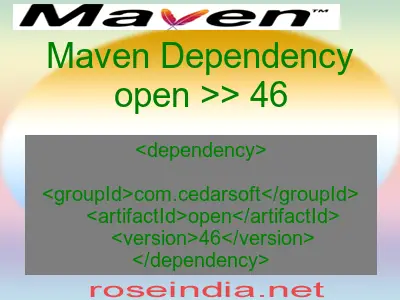 Maven dependency of open version 46