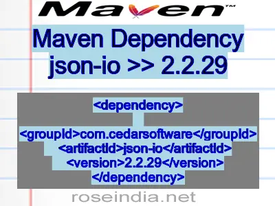 Maven dependency of json-io version 2.2.29