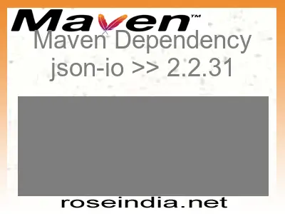 Maven dependency of json-io version 2.2.31