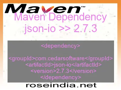 Maven dependency of json-io version 2.7.3