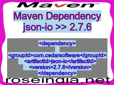 Maven dependency of json-io version 2.7.6