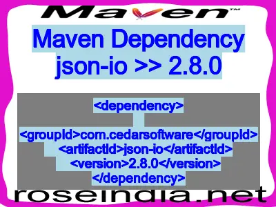 Maven dependency of json-io version 2.8.0