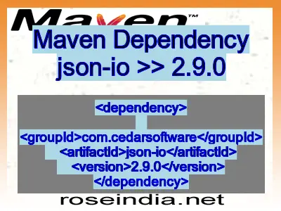 Maven dependency of json-io version 2.9.0