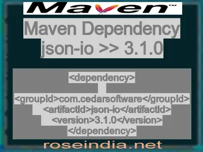 Maven dependency of json-io version 3.1.0