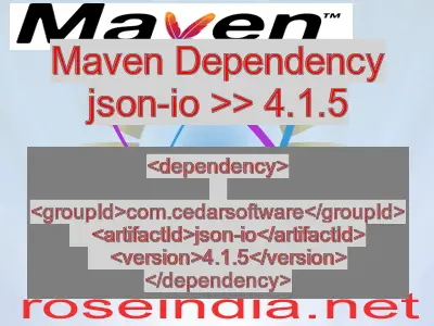 Maven dependency of json-io version 4.1.5