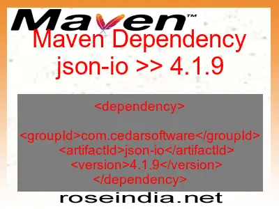 Maven dependency of json-io version 4.1.9