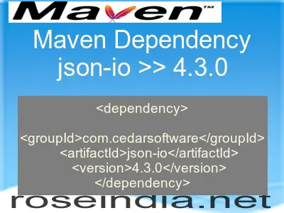 Maven dependency of json-io version 4.3.0