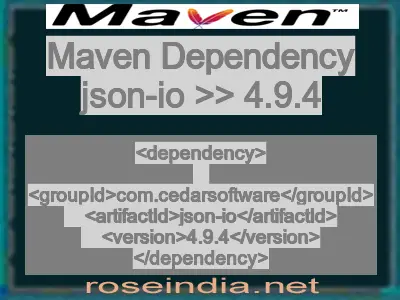 Maven dependency of json-io version 4.9.4