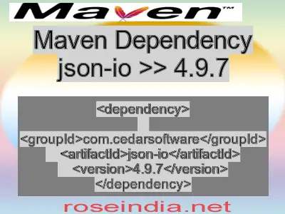 Maven dependency of json-io version 4.9.7