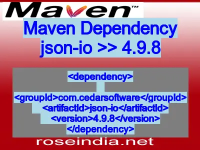 Maven dependency of json-io version 4.9.8