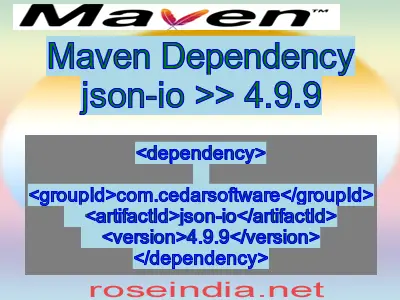 Maven dependency of json-io version 4.9.9