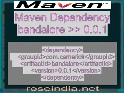 Maven dependency of bandalore version 0.0.1