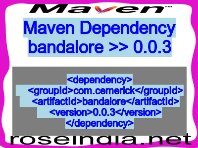 Maven dependency of bandalore version 0.0.3