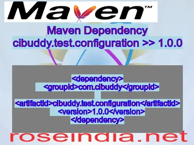 Maven dependency of cibuddy.test.configuration version 1.0.0