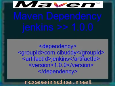 Maven dependency of jenkins version 1.0.0