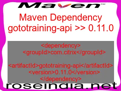 Maven dependency of gototraining-api version 0.11.0