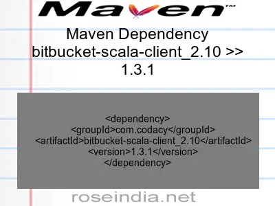 Maven dependency of bitbucket-scala-client_2.10 version 1.3.1