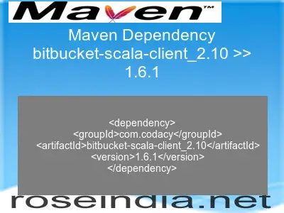 Maven dependency of bitbucket-scala-client_2.10 version 1.6.1