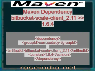 Maven dependency of bitbucket-scala-client_2.11 version 1.6.4