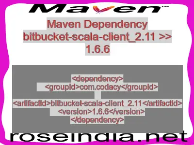 Maven dependency of bitbucket-scala-client_2.11 version 1.6.6