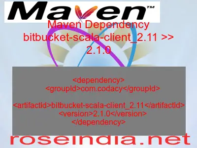 Maven dependency of bitbucket-scala-client_2.11 version 2.1.0